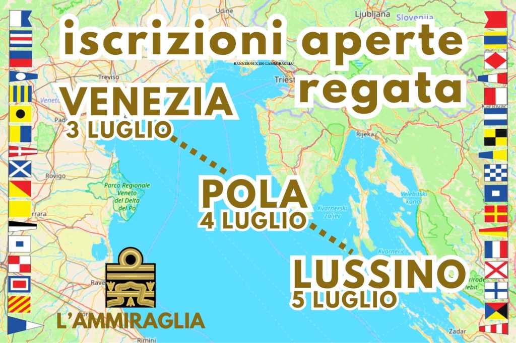⛵ Ufficialmente aperte le iscrizioni a “L’Ammiraglia” regata offshore gran tour Adriatico estate 2025&nbsp;🇮🇹🇭🇷🇪🇺