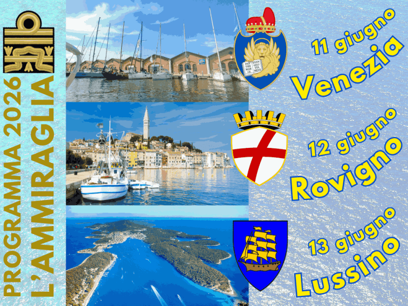 Programma generale L’Ammiraglia 11-13 giugno 2026 tra Venezia, Rovigno e&nbsp;Lussino
